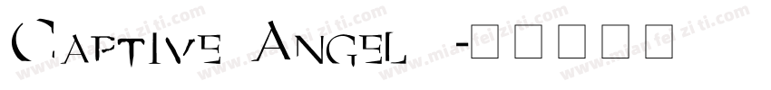 Captive Angel 7字体转换